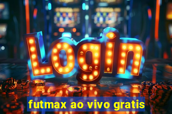 futmax ao vivo gratis